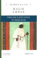 Book cover: Malik Ambar: Power and Slavery Across the Indian Ocean